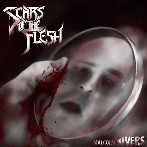 Scars Of The Flesh : Malcom Rivers